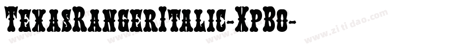 TexasRangerItalic-XpBo字体转换