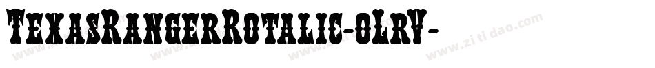 TexasRangerRotalic-oLrV字体转换