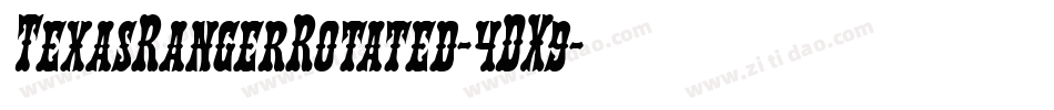 TexasRangerRotated-4DX9字体转换
