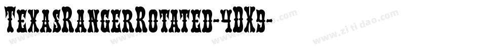 TexasRangerRotated-4DX9字体转换