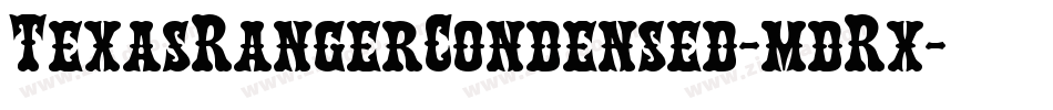 TexasRangerCondensed-mdRx字体转换