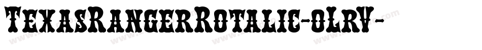 TexasRangerRotalic-oLrV字体转换