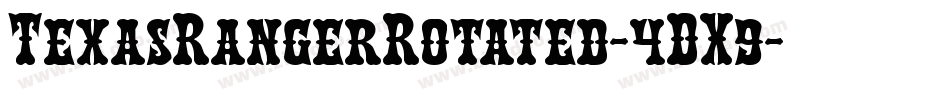 TexasRangerRotated-4DX9字体转换