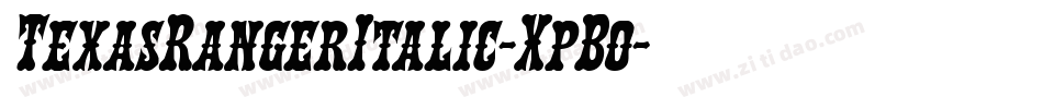 TexasRangerItalic-XpBo字体转换