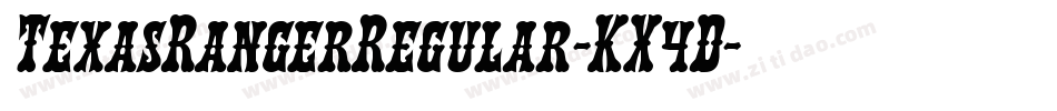 TexasRangerRegular-KX4D字体转换 TexasRangerRegular-KX4D字体转换