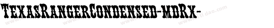 TexasRangerCondensed-mdRx字体转换