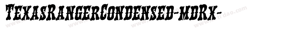 TexasRangerCondensed-mdRx字体转换