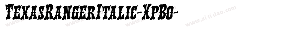 TexasRangerItalic-XpBo字体转换