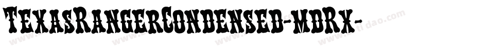 TexasRangerCondensed-mdRx字体转换