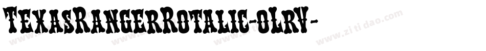 TexasRangerRotalic-oLrV字体转换