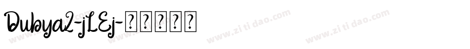 Dubya2-jLEj字体转换