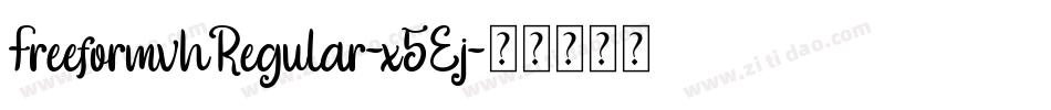 FreeformvhRegular-x5Ej字体转换