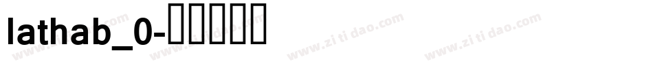 lathab_0字体转换