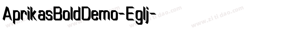 AprikasBoldDemo-Eglj字体转换 AprikasBoldDemo-Eglj字体转换