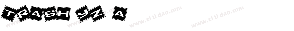 Trash-Yz6a字体转换