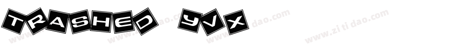 Trashed-6yvx字体转换