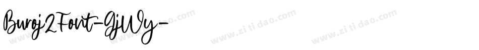 Buroj2Font-GjWy字体转换