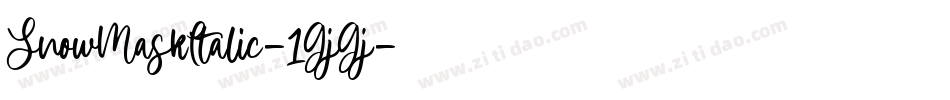 SnowMaskItalic-1GjGj字体转换