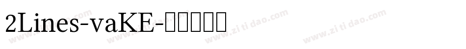 2Lines-vaKE字体转换