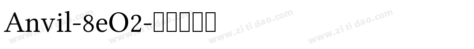 Anvil-8eO2字体转换