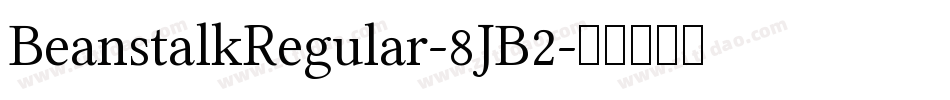 BeanstalkRegular-8JB2字体转换