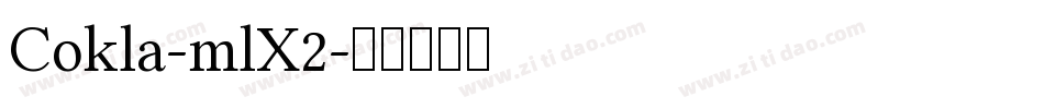 Cokla-mlX2字体转换