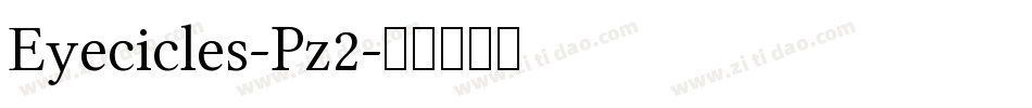 Eyecicles-Pz2字体转换