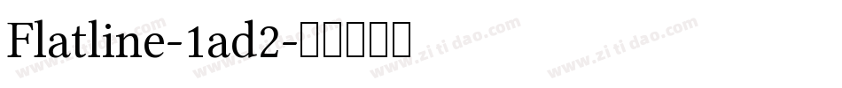 Flatline-1ad2字体转换