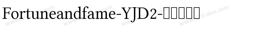 Fortuneandfame-YJD2字体转换