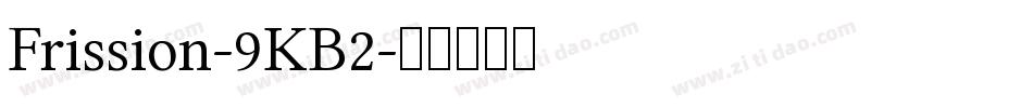 Frission-9KB2字体转换