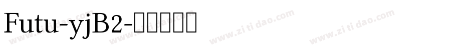 Futu-yjB2字体转换