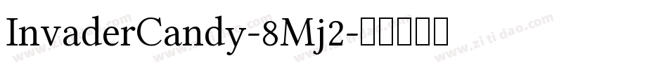 InvaderCandy-8Mj2字体转换