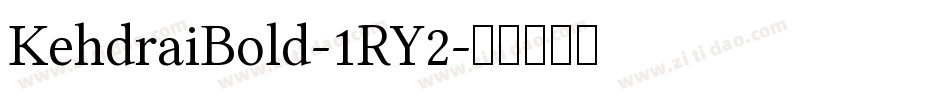 KehdraiBold-1RY2字体转换