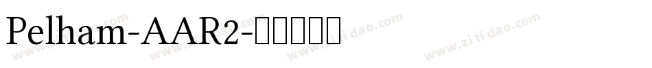 Pelham-AAR2字体转换