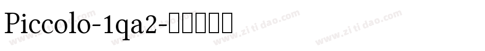 Piccolo-1qa2字体转换