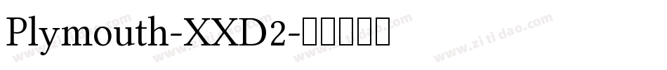 Plymouth-XXD2字体转换
