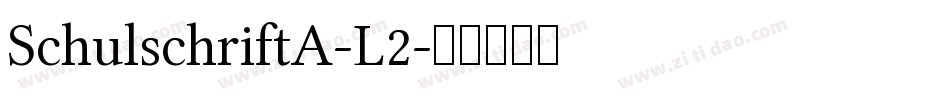 SchulschriftA-L2字体转换
