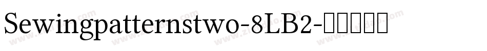 Sewingpatternstwo-8LB2字体转换