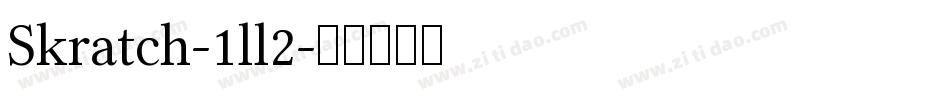 Skratch-1ll2字体转换