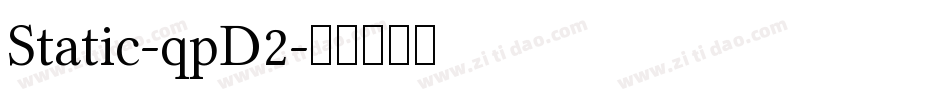 Static-qpD2字体转换