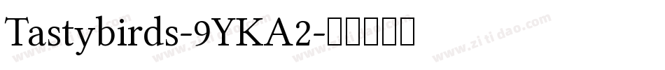 Tastybirds-9YKA2字体转换