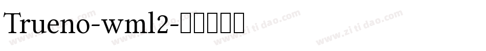 Trueno-wml2字体转换
