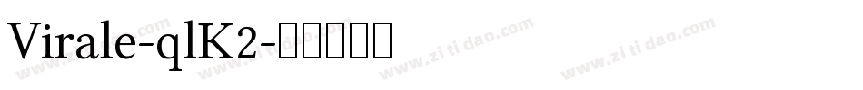 Virale-qlK2字体转换