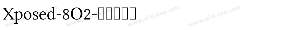 Xposed-8O2字体转换