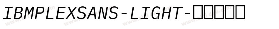 IBMPLEXSANS-LIGHT字体转换
