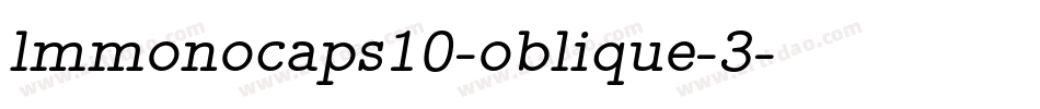 lmmonocaps10-oblique-3字体转换