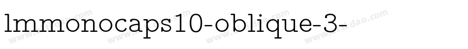 lmmonocaps10-oblique-3字体转换