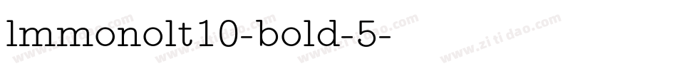 lmmonolt10-bold-5字体转换