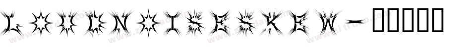 LOUDNOISESKEW字体转换