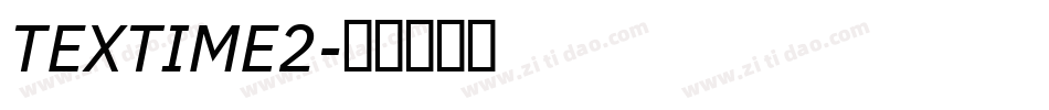 TEXTIME2字体转换